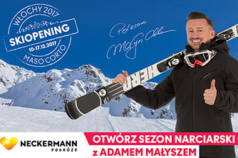Rozpocznij sezon z Adamem Małyszem i Neckermann Podróże w Maso Corto