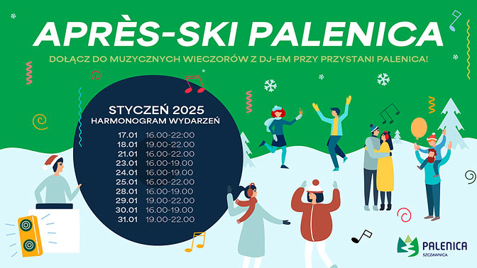 Harmonogram wydarzeń w strefie apres-ski w ośrodku PKL Palenica Harmonogram wydarzeń w strefie apres-ski w ośrodku PKL Palenica